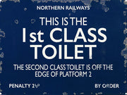 'This is the 1st Class Toilet' Metal Wall Sign