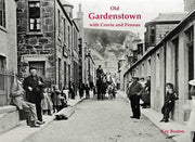 Stenlake Publising - Old Gardenstown with Crovie and Pennan