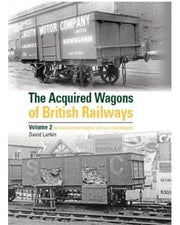 The Aquired Wagons of British Railways Vol 2.