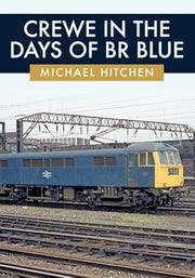 Crewe in the days of BR Blue