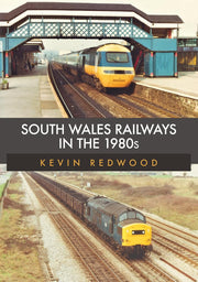 South Wales Railways in the 1980's