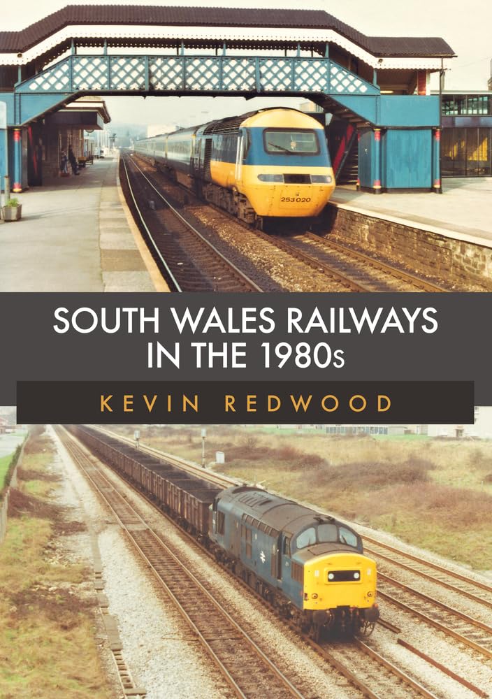 South Wales Railways in the 1980's