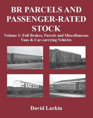 BR Parcels & Passenger Rated Stock Vol 1
