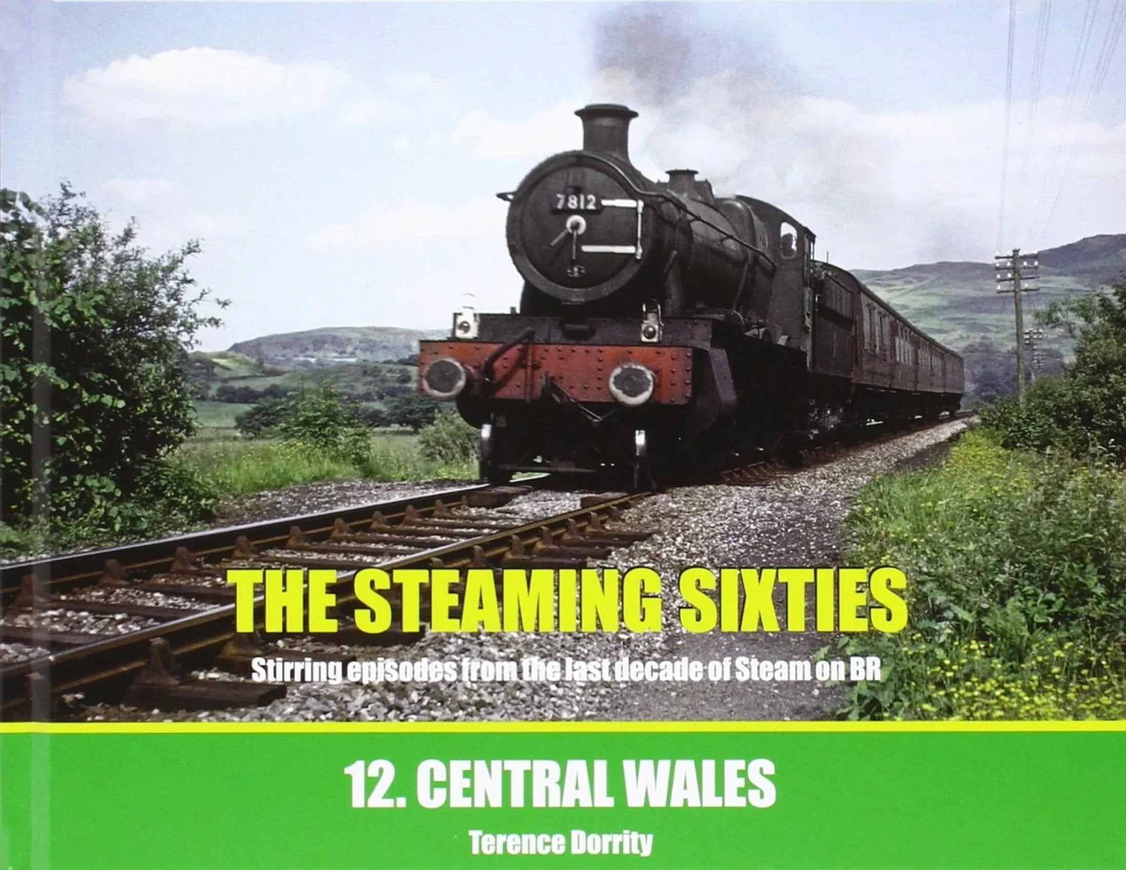 The Steaming Sixties - 12 - Central Wales