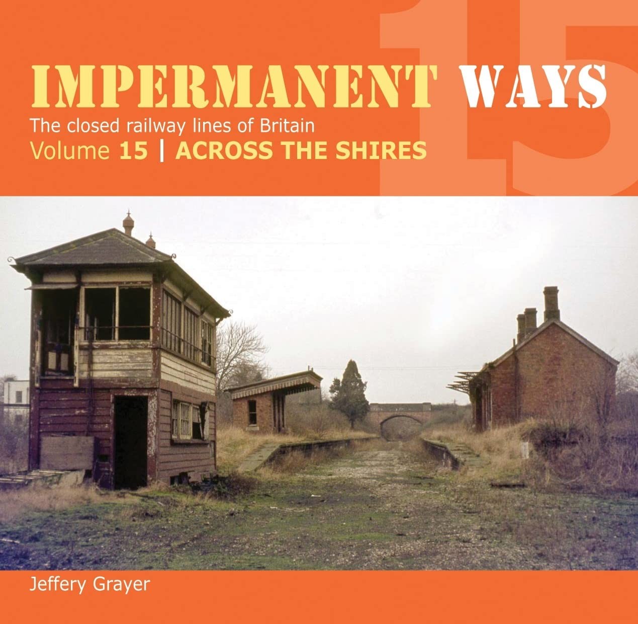 Impermanent Ways 15 across The Shires