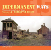 Impermanent Ways 15 across The Shires