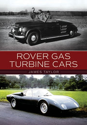 Amberley Publishing - Rover Gas Turbine Cars - James Taylor