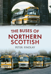Amberley Publishing - The Buses of Northern Scottish - Peter Findlay