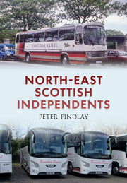Amberley Publishing - North East Scottish Independents - Peter Fimdlay