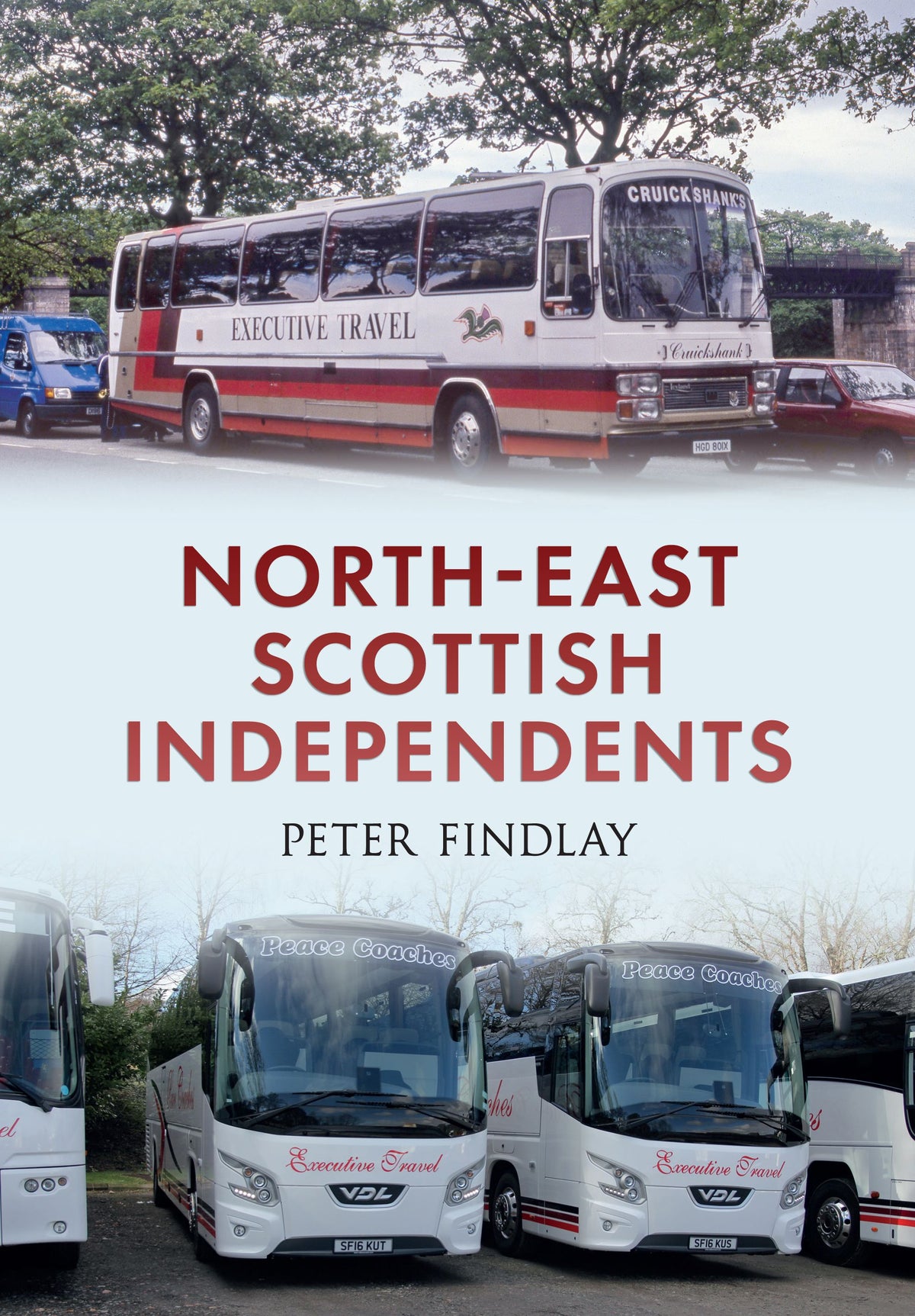Amberley Publishing - North East Scottish Independents - Peter Fimdlay