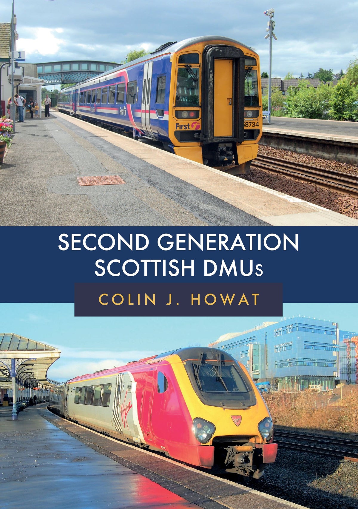 Amberley Publishing - Second Generation Scottish DMU’s - Colin C Howat