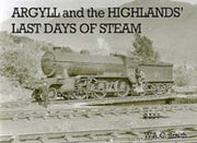 Stenlake Publishing 'Argyll and the Highlands' Last Days of Steam'