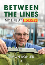 Key Publishing 'Between The Lines: My Life At Hornby' By Simon Kohler