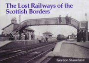 Stenlake Publishing 'The Lost Railways of the Scottish Borders'