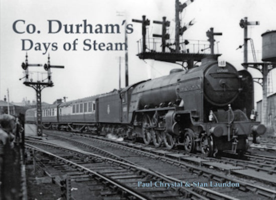'Co. Durham's Days of Steam' Stenlake Publishing
