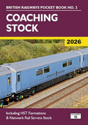 Platform 5 - British Railways Pocket Book 2: Coaching Stock 2026