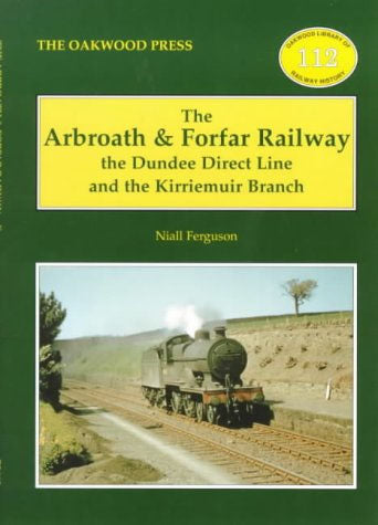 'The Dundee & Arbroath Railway' by Niall Ferguson - Lightmoor Press