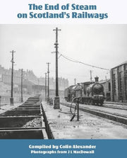 EOS-B - Transport Treasury Publishing - The End of Steam on Scotland’s Railways