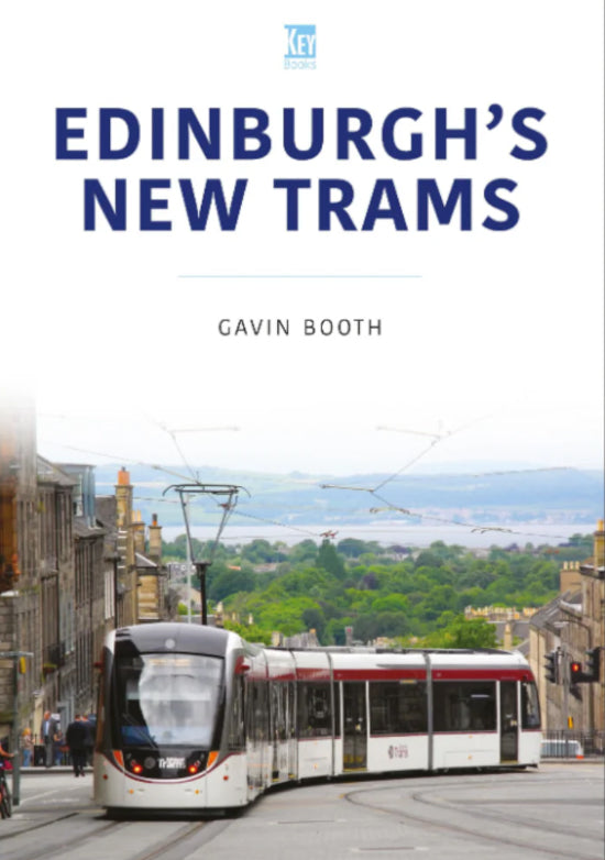 Key Publishing 'Edinburgh's New Trams' by Gavin Booth
