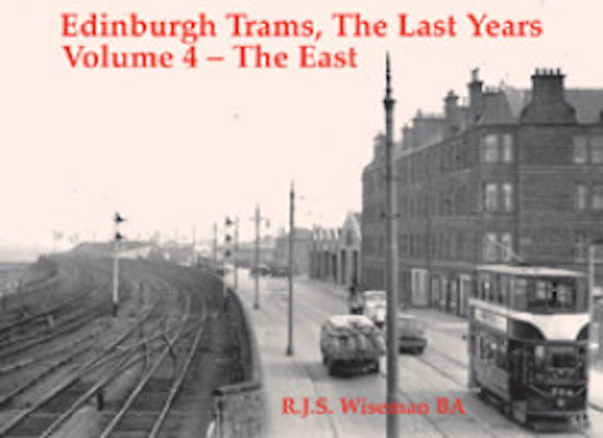 Stenlake Publishing 'Edinburgh's Trams, The East The Last Years Volume 4 '