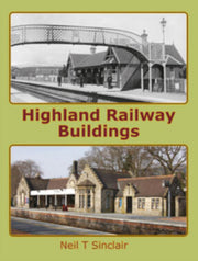 Lightmoor Press 'Highland Railway Buildings' by Neil Sinclair