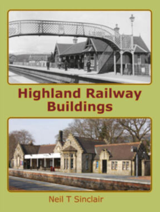 Lightmoor Press 'Highland Railway Buildings' by Neil Sinclair