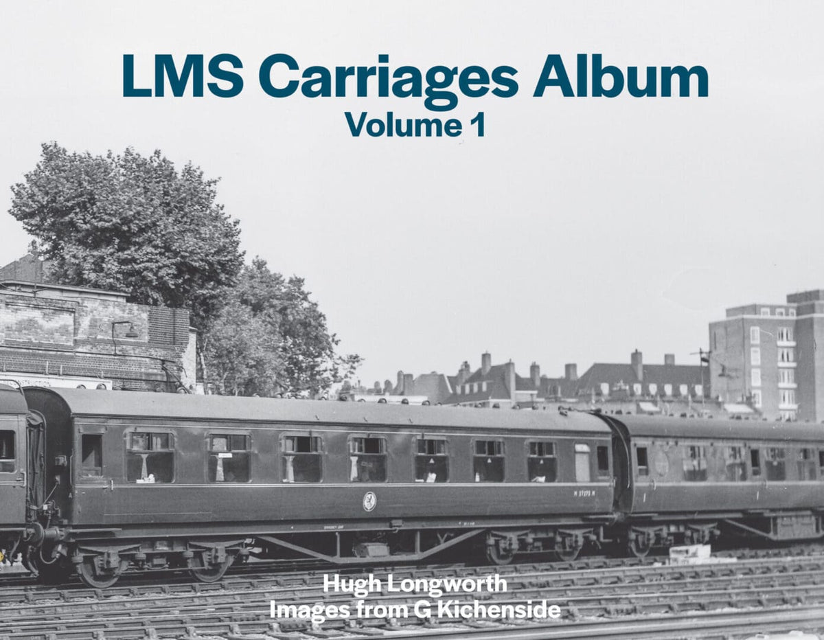 Transport Treasury Publishing - LMS Carriages Album Volume 1 - Hugh Longworth