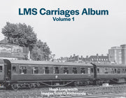 Transport Treasury Publishing - LMS Carriages Album Volume 1 - Hugh Longworth