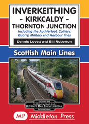 Middleton Press 'Inverkeithing-Kirkcaldy-Thornton Junction'