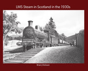 'LMS Steam in Scotland in the 1930s' Totem Publishing