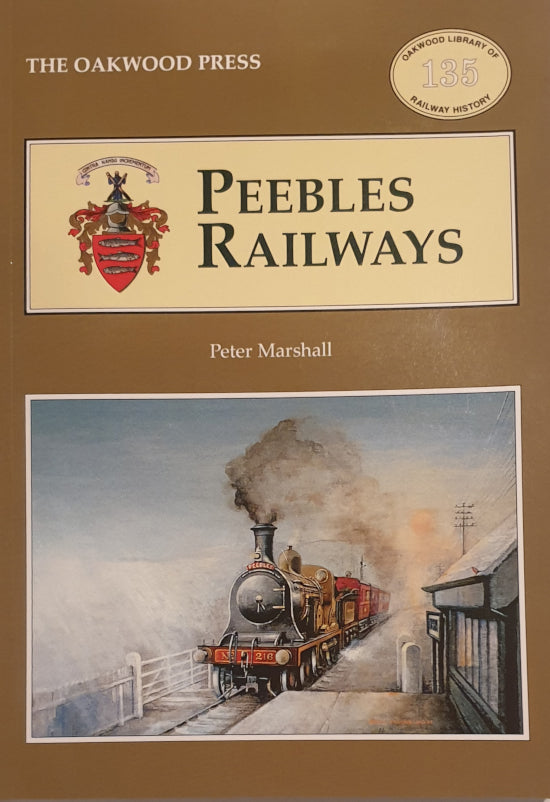 The Oakwood Press 'Peebles Railways'