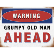 Metal Fridge Magnet 'Warning - Grumpy Old Man Ahead'