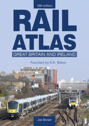 Crecy Publishing 'Rail Atlas Great Britain & Ireland' by Joe Brown