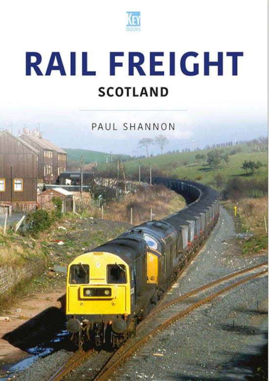 Key Publishing 'Rail Freight Scotland' by Paul Shannon