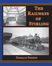 Lightmoor Press 'The Railways Of Stirling' by Donald Peddie