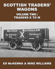 Lightmoor Press 'Scottish Traders: Wagons Volume Two: Traders E to M' By Ed McKenna & Mike Williams