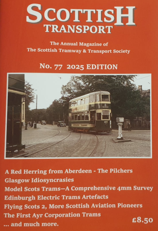 Scottish Transport 2025 Annual by The Scottish Tramway & Transport Society