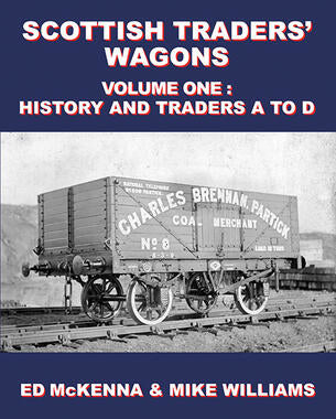 Lightmoor Press 'Scottish Traders: Wagons Volume One History and Traders A to D' by Ed McKenna & Mike Williams