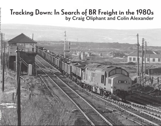 'Tracking Down: In Search of BR Freight in the 1980's' Totem Publishing
