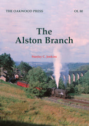The Oakwood Press 'The Alston Branch'