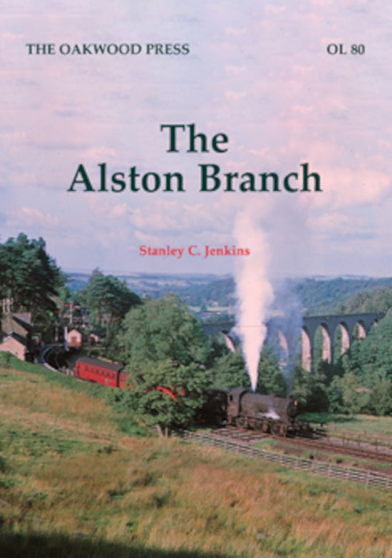The Oakwood Press 'The Alston Branch'