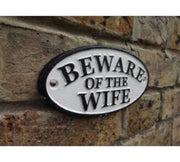 Cast Iron Plaque - Beware of the Wife