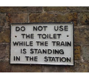 Cast Iron Plaque - Do Not Use The Toilet