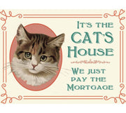 'It's the Cat's House' Metal Wall Sign