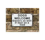 Cast Iron Plaque - Dogs Welcome - Owners As Well If Kept On a Lead