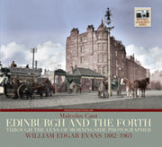 Stenlake Publishing 'Edinburgh and the Forth Through The Lens of Morningside Photographer William Evans 1882-1963