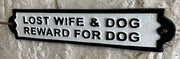 Cast Iron Plaque - Lost Wife & Dog