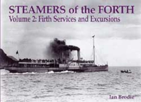 Stenlake Publishing 'Steamers of the Forth: Volume 2 Firth Services & Excursions'