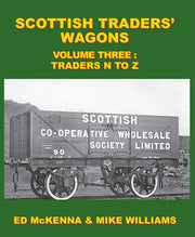 Lightmoor Press 'Scottish Traders: Wagons Volume Three: Traders N to Z' By Ed McKenna & Mike Williams